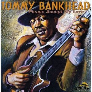 Tommy Bankhead - Please Accept My Love  CD